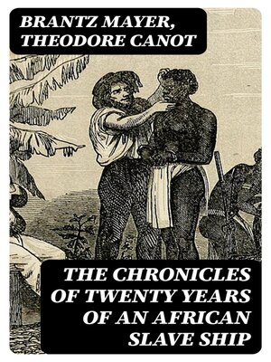 cover image of The Chronicles of Twenty Years of an African Slave Ship